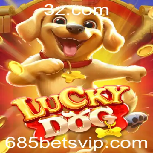 Explorando o Mundo Empolgante de LuckyDog: Apostas Inteligentes com 685 Bet