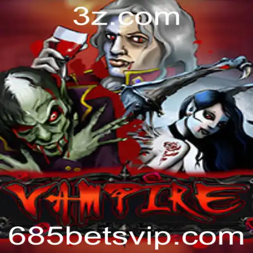 Vampire: O Jogo Estratégico de Apostas 685 Bet