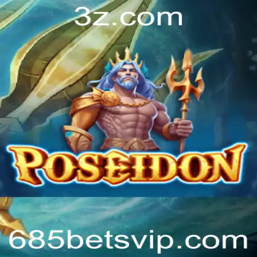 Poseidon: Explorando o Fascinante Mundo do Jogo de Apostas 685 Bet